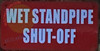 Wet Standpipe Shut-Off Sign