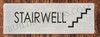 STAIRWELL Safety Sign STAIRWELL Safety Sign