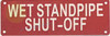 Wet Standpipe Shut-Off Dob Sign Wet Standpipe Shut-Off Dob Sign