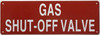 GAS SHUT OFF VALVE Fire Deparment Sign