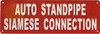 AUTO STANDPIPE SIAMESE CONNECTION Hotel Sign AUTO STANDPIPE SIAMESE CONNECTION Hotel Sign