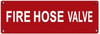 FIRE HOSE VALVE Hotel Sign