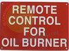 REMOTE CONTRL FOR OIL BURNER Sign REMOTE CONTRL FOR OIL BURNER Sign