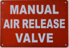 MANUAL AIR RELEASE VALVE Fire Deparment Sign