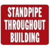 STANDPIPE THROUGHOUT BUILDING Fire Deparment Sign
