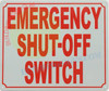 EMERGENCY SHUT OFF SWITCH Safety Sign