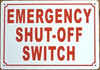EMERGENCY SHUT-OFF SWITCH Fire Deparment Sign EMERGENCY SHUT-OFF SWITCH Fire Deparment Sign