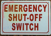 EMERGENCY SHUT-OFF SWITCH Fire Deparment Sign