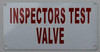INSPECTORS TEST VALVE Safety Sign