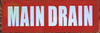 MAIN DRAIN Hotel Sign MAIN DRAIN Hotel Sign