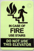 IN CASE OF FIRE USE STAIRS - do not use elevator sticker