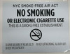 NYC Smoke free Act  "No Smoking or Electric cigarette Use"-FOR ESTABLISHMENT NYC Smoke free Act  "No Smoking or Electric cigarette Use"-FOR ESTABLISHMENT