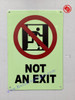 Photoluminescent NOT AN EXIT WITH Symbol/GLOW IN THE DARK NOT AN EXIT WITH IMAGE Safety Sign