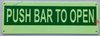 Photoluminescent PUSH BAR TO OPEN/GLOW IN THE DARK PUSH BAR TO OPEN