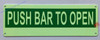 Photoluminescent PUSH BAR TO OPEN/GLOW IN THE DARK PUSH BAR TO OPEN Sign
