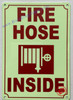Photoluminescent FIRE HOSE INSIDE/GLOW IN THE DARK FIRE HOSE INSIDE Safety Sign