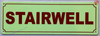 Photoluminescent STAIRWELL/GLOW IN THE DARK STAIRWELL Fire Deparment Sign