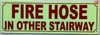 Photoluminescent FIRE HOSE IN OTHER STAIRWAY/GLOW IN THE DARK FIRE HOSE IN OTHER STAIRWAYHotel Sign Hotel Sign