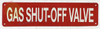 GAS SHUT-OFF VALVE, Fire Safety Sign