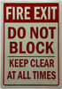 Fire Exit, Do Not Block, Keep Clear at all times Sign