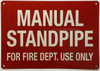 Manual Standpipe For Fire Dept Use Only