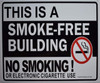 This is A Smoke Free Building NO Smoking OR Electronic Cigarette USE Safety Sign This is A Smoke Free Building NO Smoking OR Electronic Cigarette USE Safety Sign