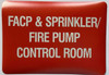 FACP AND SPRINKLER FIRE PUMP CONTROL ROOM Decal/STICKER Safety Sign FACP AND SPRINKLER FIRE PUMP CONTROL ROOM Decal/STICKER Safety Sign