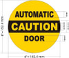 CAUTION AUTOMATIC DOOR STICKER/DECAL Dob Sign CAUTION AUTOMATIC DOOR STICKER/DECAL Dob Sign