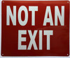 NOT AN EXIT Safety Sign