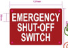 EMERGENCY SHUT-OFF SWITCH Safety Sign