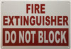 FIRE EXTINGUISHER DO NOT BLOCK