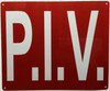P.I.V - POST INDICATOR VALVE Sign P.I.V - POST INDICATOR VALVE Sign