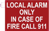 LOCAL ONLY IN CASE OF FIRE CALL 911 Hotel Sign