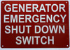 GENERATOR EMERGENCY SHUT DOWN SWITCH Fire Deparment Sign