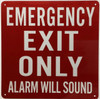 Emergency exit only