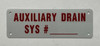 Auxiliary drain sys # Fire Deparment Sign
