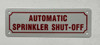 Automatic sprinkler shut-off Fire Deparment Sign Automatic sprinkler shut-off Fire Deparment Sign