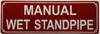 Manual wet standpipe
