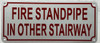 FIRE Standpipe in Other Stairway Fire Deparment Sign FIRE Standpipe in Other Stairway Fire Deparment Sign