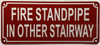 FIRE STANDPIPE IN OTHER STAIRWAY Sign