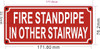 FIRE STANDPIPE IN OTHER STAIRWAY Hotel Sign