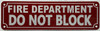 FIRE DEPARTMENT DO NOT BLOCK  Hotel Sign