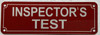 INSPECTORS TEST Fire Deparment Sign INSPECTORS TEST Fire Deparment Sign