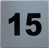 Apartment number 15 Safety Sign