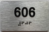 TACTILE HOTEL APARTMENT NUMBER 606 SIGN