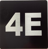Sign Apartment number 4E  - UNIT NUMBER 4E /SUITE 4E  (BLACK, DOUBLE SIDED TAPE) -Broadway Line