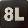 Apartment number 8L sign - UNIT NUMBER 8L SIGN Sign