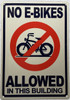 No E-Bikes Allowed in this building    Sign No E-Bikes Allowed in this building    Sign