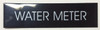 Water Meter SIGNAGE (Black, Aluminum) Water Meter SIGNAGE (Black, Aluminum)