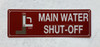 Main water shut off sign/Main Signage Main water shut off sign/Main Signage